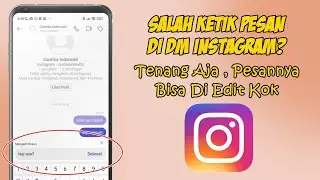 Cara Edit Pesan Di DM Instagram Yang Sudah Terkirim