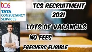 TCS Recruitment 2021| TCS IT and BPS Recruitment| Work From Home Job from TCS