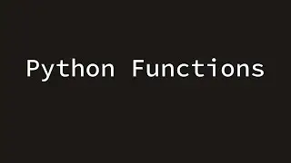Python Tutorial - Functions
