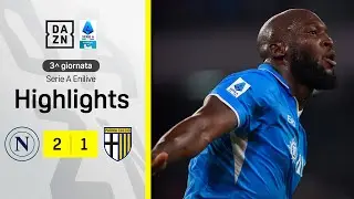 LUKAKU e ANGUISSA ribaltano una gara PAZZA: Napoli-Parma 2-1 | Serie A Enilive | DAZN Highlights