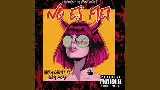 No Es Fiel (feat. Jeey More)