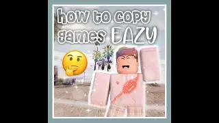How To Copy Games In Roblox [FIXED] [Script Moment]