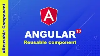How to Make  Reusable Components in Angular | Reusable Components