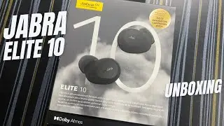 Jabra Elite 10 Unboxing and First Impression