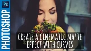 Create a Cinematic Look with Curves in PHOTOSHOP