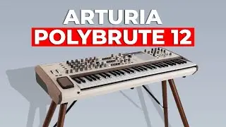 Arturia Polybrute 12 - The Most Expressive Synthesizer Ever?