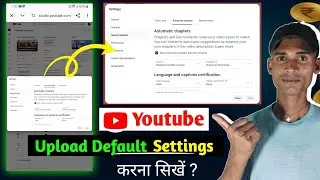 Youtube upload default settings | youtube upload defaults | how to set upload defaults | Swar santos