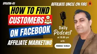 How To Find Customers For Affiliate Marketing On Facebook So You Can Promote Affiliate Products