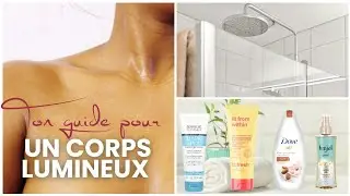 Routine Ultime de Soins du Corps : Peau Lumineuse et hydratée ✨️