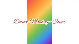 Dance Monkey - Tones and I - Cover Terry Ingegno