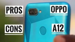 OPPO A12 Pros & Cons In 1 minute ( Should you buy it )