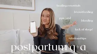 all things POSTPARTUM q&a