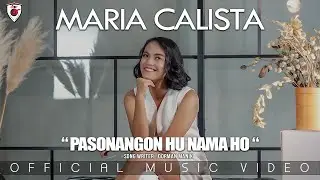 Maria Calista | Pasonangokku Nama Ho | ( Official Music Video )