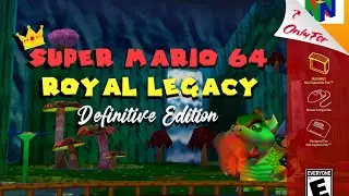 Super Mario 64: Royal Legacy Definitive Edition | Release Trailer