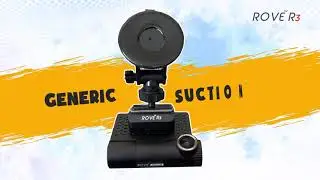 How to Use your ROVE R3 Dash Cam with Generic Suction Mount for a Flat Windshield