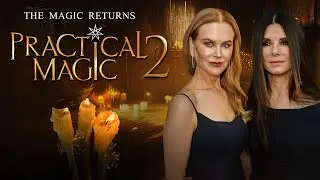 Practical Magic 2 Trailer | First Look (2025) | Everything You Need To Know!!
