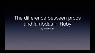 The difference between procs and lambdas in Ruby
