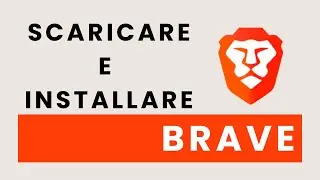 How to Download and Install Brave - The Perfect Browser for Cyber ​​Security and Privacy - 2025