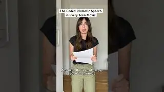 The Coded Dramatic Speech in Every Teen Movie 