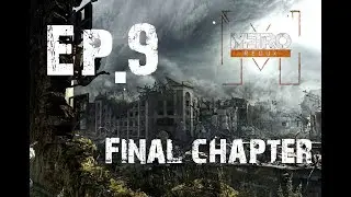 Metro 2033 Redux Let`s play ep9