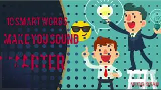 10 smart words that will make you sound smarter