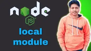 Node js for beginners in hindi #2 Local Module in NodeJS | Local Modules 