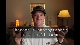 Become a portrait photographer in a small town