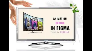 Animation Design in FIGMA 