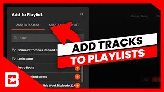 How To Add Tracks To Playlists On BeatStars
