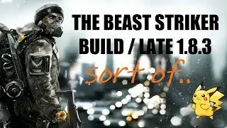 The best striker build/Late 1.8.3