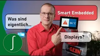 Smart Embedded | #03 Was sind Smart Embedded Displays? (STM32, TouchGFX) | Deutsch