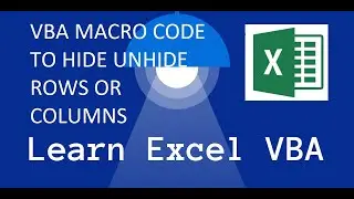 VBA Macro Code to Hide Unhide Rows or Columns