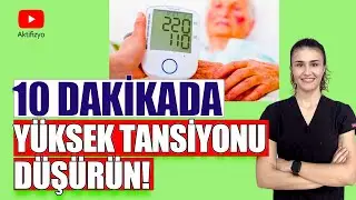 10 DAKİKA YÜKSEK TANSİYONU DÜŞÜRÜN! 