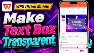 How To Make Text Box Transparent In WPS Office Mobile [2026 Guide]