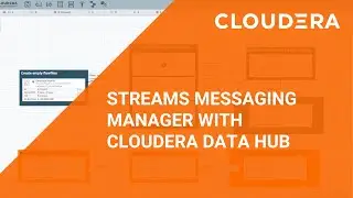 Streams Messaging Manager with Data Hub on CDP