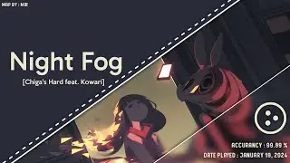 [osu!catch] Camellia feat. Luschel - Night Fog [Chiga's Hard feat. Kowari]