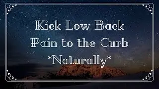 How to Relieve Back Pain NATURALLY