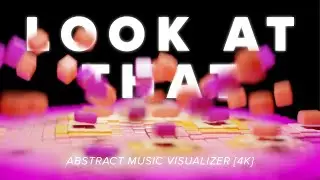 Look At That - Captain Joz | AUDIO VISUALIZER 4K MUSIC VIDEO | ABSTRACT BLENDER ANIMATION | EDM POP