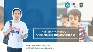 Aksi Nyata Modul 1.3 - Visi Guru Penggerak #gurupenggerak #visigurupenggerak #viral