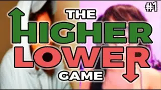 I Give Up... | Higher Or Lower! [#001]