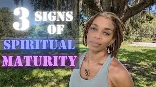 3 SIGNS OF SPIRITUAL MATURITY 🕊️✨🪄