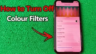 How to Turn Off Color Filters on iPhone | Full Guide