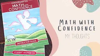 Math with Confidence by Kate Snow Review | Homeschool Math Curriculum | How We Feel About It