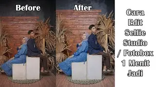 Cara Edit  Selfie Studio Atau Fotobox 1 Menit Jadi