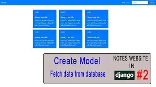 Django Notes Website: Create Model & Fetch Data From Database #2