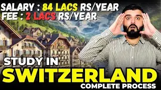 Study in Switzerland 2025 | Complete Guide | Europe