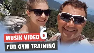 Meine Tochter und ich, Musik Video 6 für GYM Training / Rückblick Koh Samui Thailand