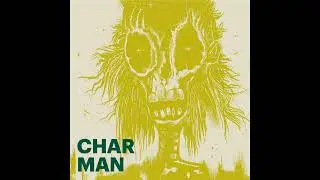 Char Man