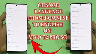 How to Change Language from Japanese to English on vivo T2 pro 5G