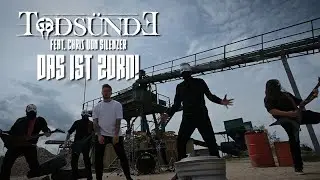 TODSÜNDE - Das ist Zorn! feat. Chris von SILENZER (Offizielles Video)